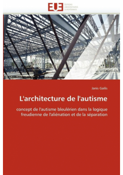 L''architecture de l''autisme