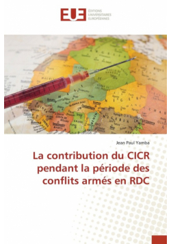 La contribution du CICR pendant la période des conflits armés en RDC