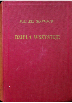 Słowacki Dzieła wszystkie tom I