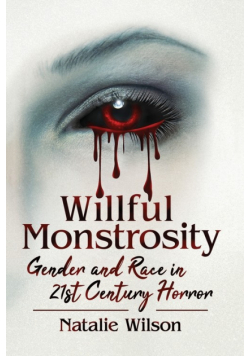Willful Monstrosity