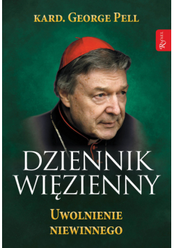 Dziennik więzienny. Tom 3. Uwolnienie niewinnego
