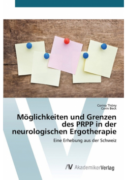 Möglichkeiten und Grenzen des PRPP in der neurologischen Ergotherapie