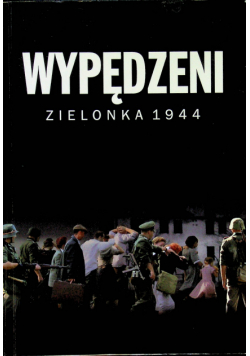 Wypędzeni Zielonka 1944