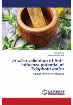 In silico validation of Anti-influenza potential of Tylophora indica