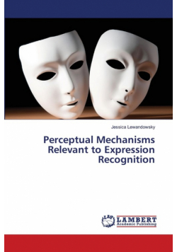 Perceptual Mechanisms Relevant to Expression Recognition