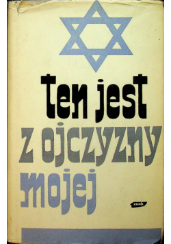 Ten jest z ojczyzny mojej