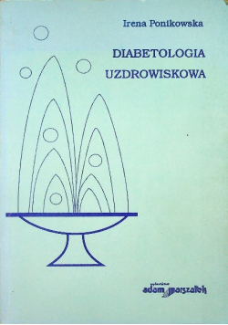 Diabetologia uzdrowiskowa autograf autora