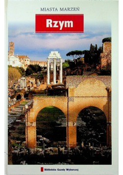 Miasta marzeń Rzym