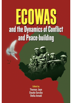 ECOWAS and the Dynamics of Conflict and Peace-building