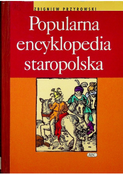Popularna encyklopedia staropolska