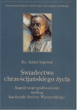 Świadectwo chrześcijańskiego życia