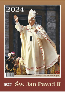 Kalendarz 2024 Ścienny Św. Jan Paweł II