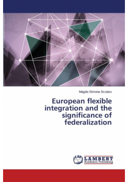 European flexible integration and the significance of federalization
