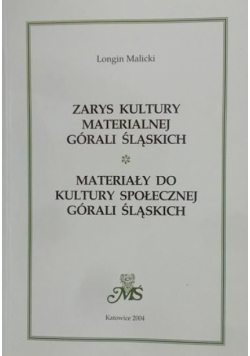 Malicki Longin - Zarys kultury materialnej górali śląskich