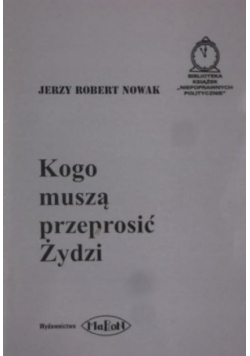 Kogo muszą przeprosić Żydzi Autograf Autora