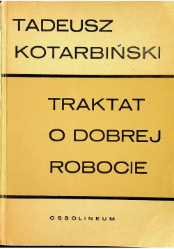 Traktat o dobrej robocie