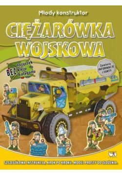 Młody Konstruktor. Ciężarówka Wojskowa DEBIT