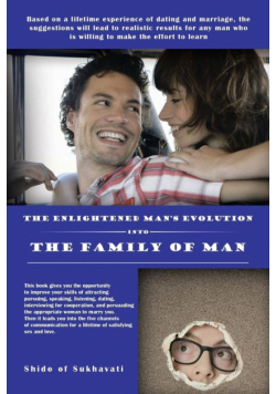The Enlightened Man's Evolution into the Family of Man