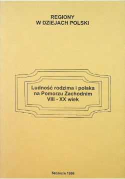 Ludność rodzima i polska na Pomorzu Zachodnim VIII X wiek