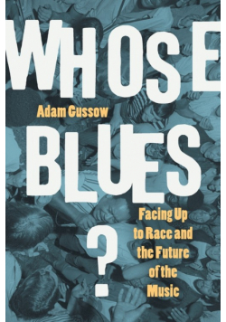 Whose Blues?