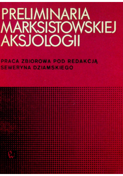 Preliminaria marksistowskiej aksjologii