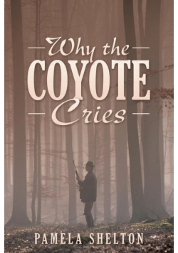 Why the Coyote Cries