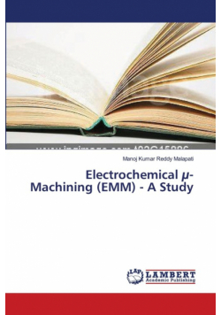 Electrochemical µ-Machining (EMM) - A Study