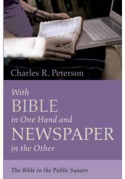 With Bible in One Hand and Newspaper in the Other