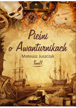 Pieśń o Awanturnikach Tom II