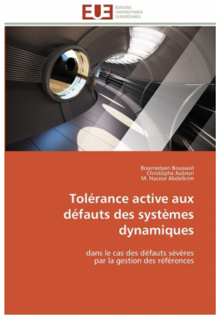 Tolérance active aux défauts des systèmes dynamiques