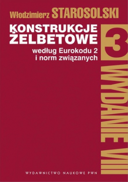 Konstrukcje żelbetowe według Eurokodu 2 i norm związanych Tom 3 z CD