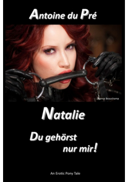 Natalie - Du gehörst nur mir!