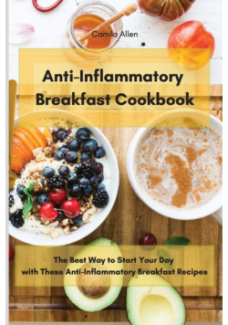 Anti-Inflammatory Breakfast Cookbook