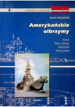 Morza statki i okręty Amerykańskie olbrzymy nr 3