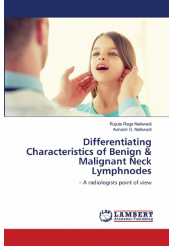 Differentiating Characteristics of Benign & Malignant Neck Lymphnodes