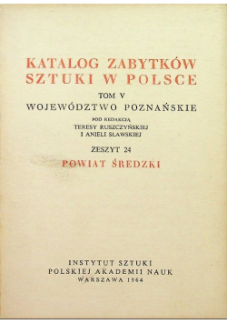 Katalog zabytków sztuki w Polsce Tom V Zeszyt 24 Powiat Średzki