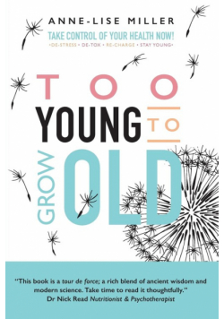 Too Young to Grow Old