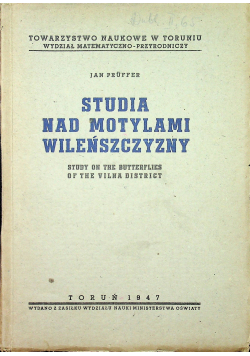 Studia nad motylami Wileńszczyzny 1947 r.