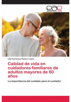 Calidad de vida en cuidadores familiares de adultos mayores de 60 años