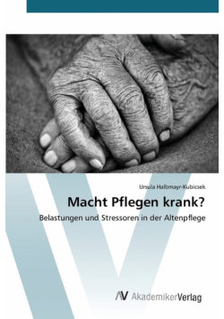 Macht Pflegen krank?