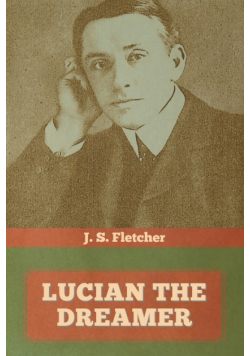 Lucian the dreamer