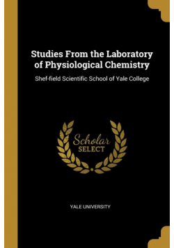 Studies From the Laboratory of Physiological Chemistry