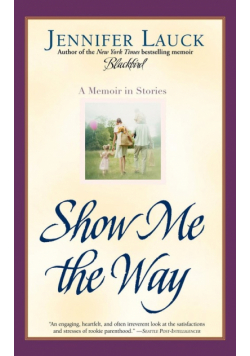 Show Me the Way