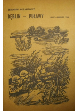 Dęblin - Puławy Lipiec - Sierpień 1944