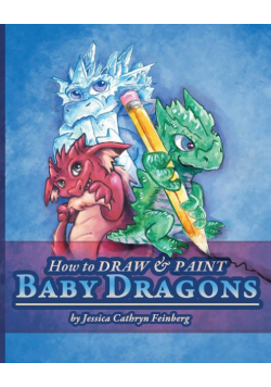 How to Draw & Paint Baby Dragons