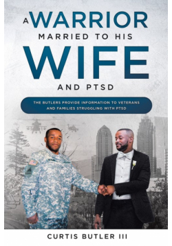 A Warrior Married to His Wife and PTSD