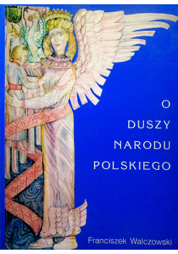 O duszu narodu polskiego