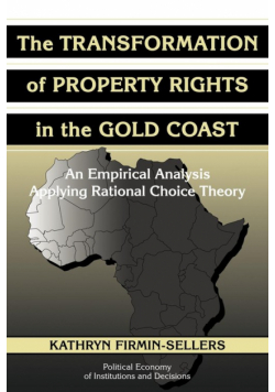 The Transformation of Property Rights in the Gold Coast