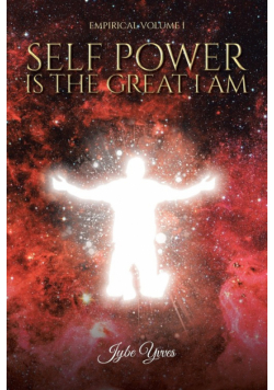 Self-Power Is the Great I Am