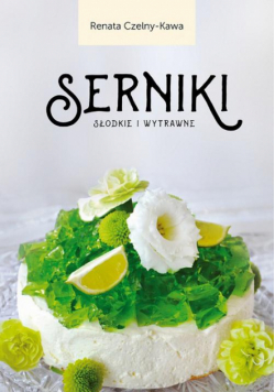 Serniki słodkie i wytrawne